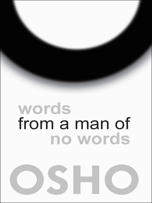 Title details for Words from a Man of No Words by Osho - Wait list